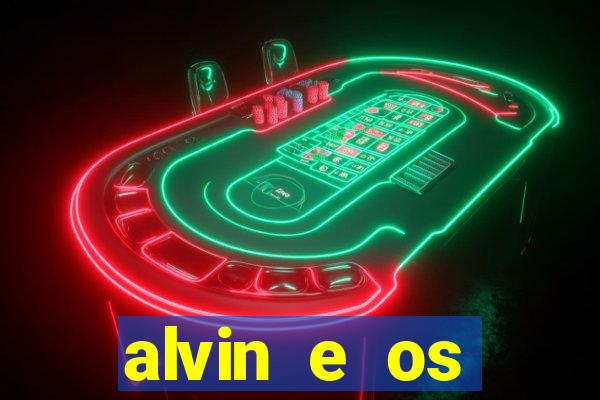 alvin e os esquilos 3 filme completo dublado download